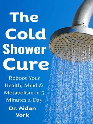 cover image of The Cold Shower Cure